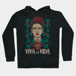 Viva la vida Hoodie